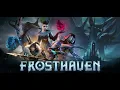 Download Lagu FROSTHAVEN - Spiritual Successor to the amazing Gloomhaven #sponsored