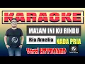 Download Lagu MALAM INI KU RINDU KARAOKE NADA PRIA - RIA AMELIA | VERSI KEYBOARD
