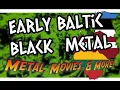 Early Baltic BLACK METAL (review of Baltic black metal releases from the 1990s) 🇪🇪🇱🇻🇱🇹