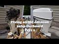 1991 Johnson 50hp Outboard Part 2 not working
