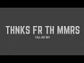 Download Lagu Fall Out Boy - Thnks Fr Th Mmrs (Lyrics)