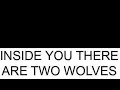 Inside you there are two wolves