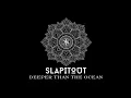 Download Lagu SLAPITOUT - Deeper Than The Ocean | lirik dan terjemahan