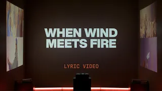 when wind meets fire chris brown u0026 tiffany hudson official lyric video elevation worship