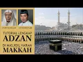 Download Lagu (TA-008) Tutorial Adzan Syeikh Ali Ahmed Mulla Muadzin Masjidil Haram Mekah