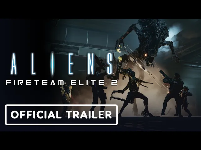 Aliens: Fireteam Elite 2 - Official Launch Trailer