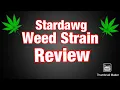 Weed Strain Review Stardawg