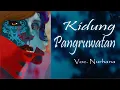 KIDUNG PANGRUWATAN | TEMBANG JAWA | KIDUNG MANTRA | CINEMATIC VIDEO LIRIK