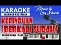 Download Lagu Karaoke - Kerinduan ( Meriam Belina ) Nada Pria