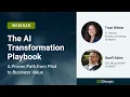 The AI Transformation Playbook From Pilot to Proven Business Impact