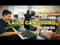 Download Lagu LAILA CANGGUNG || IYETH BUSTAMI || Versi Choky Official