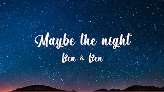 Download Ben \u0026 Ben- Maybe The Night (Lyric Video) MP3