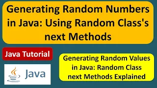 Generating Random Numbers in Java Using Random Class s next Methods