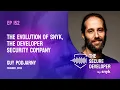 EP 152 - The Evolution of Snyk The Developer Security Company With Guy Podjarny
