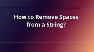 How to Remove Spaces from a String