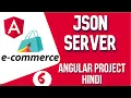 Angular project in Hindi JSON Server API for Angular E-commerce Project