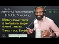 Presentation Advice Be Concise And To The Point Avoid Jargon