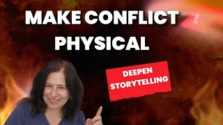 How to Write Conflict Readers Physically Feel