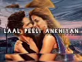 Laal Peeli Ankhiyan (Mame khan)