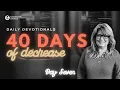 40 Days Of Decrease Day 7 - A Meal