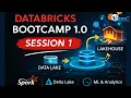 Databricks 1 0 Bootcamp Day 1