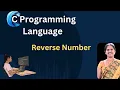 To print a number in reverse C programming in telugu