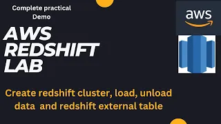 How to Create Redshift Cluster Load Data Unload Data Redshift spectrum