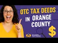 How to Find Hidden Tax Deed Deals in Orange County Lands Available List Over the Counter Guide