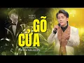 Download Lagu Gõ Cửa - Trần Anh Tiến | Ca khúc Bolero Hot Tik Tok