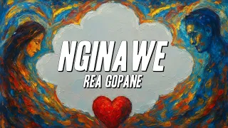 rea gopane nginawe lyrics 