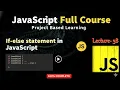 JavaScript If-else Statement in Hindi JS Full Course