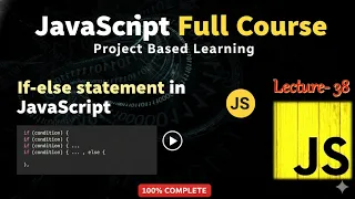 JavaScript If-else Statement in Hindi JS Full Course