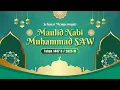 Download Lagu Video Ucapan Maulid Nabi Muhammad SAW 1447 H / 2025 M | part 1
