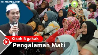 Download Kisah Pengalaman Mati Versi KH. Anwar Zahid MP3