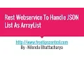 Rest Service To Handle Json List Input As ArrayList