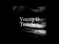 Lagu Young D Tension  (Official Audio)  #NSR #YoungD
