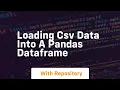 Loading csv data into a pandas dataframe