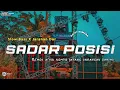 Download Lagu DJ SADAR POSISI || HAPPY ASMARA •SLOW BASS X JARANAN DOR VIRAL TIK TOK BY KIPLI ID REMIX