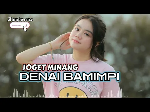 Download MP3 LAGU JOGET SANANA MINANG MALAM DENAI BAMIMPI 2024(AHMBO RMX)