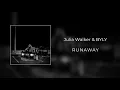 Julia Walker & BYLY - RUNAWAY (Official Audio)