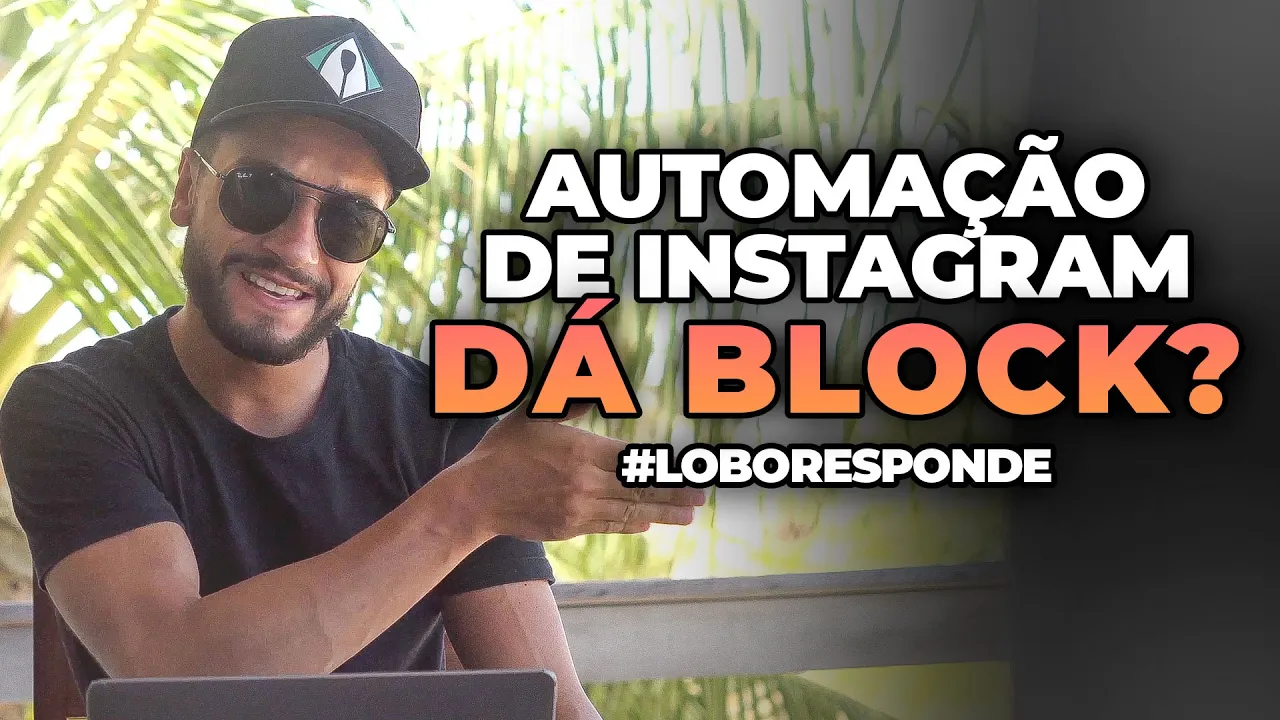 Automação de Instagram dá Block? #loboresponde
