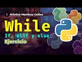 Ejercicio de While y If en Python