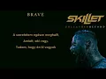 Download Lagu Skillet - Brave (magyar felirat)