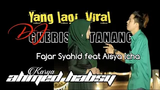 Download VIRAL! Dj GHERIS TANANG | Fajar Syahid feat Aisyah Icha | Bidadari Cinta versi madura | Madura remix MP3