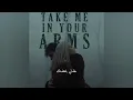 Download Lagu Take me in your arms - خذني بحضنك (slowed + reverb) by INDRADERSN