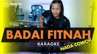 Download BADAI FITNAH KARAOKE NADA COWOK PRIA MP3