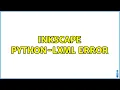 Ubuntu Inkscape python-lxml error