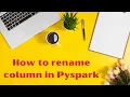 How to rename column in Pyspark Rename column names in Pyspark Dataframe Learn Pyspark