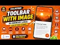 ANDROID - COLLAPSING TOOLBAR WITH IMAGEVIEW TUTORIAL IN JAVA