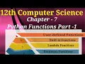 12th Computer Science Chapter 7 Python Functions User defined functions